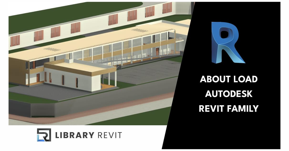 About Load Autodesk Revit Family