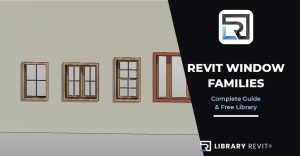 Revit window families: complete guide and free parametric library